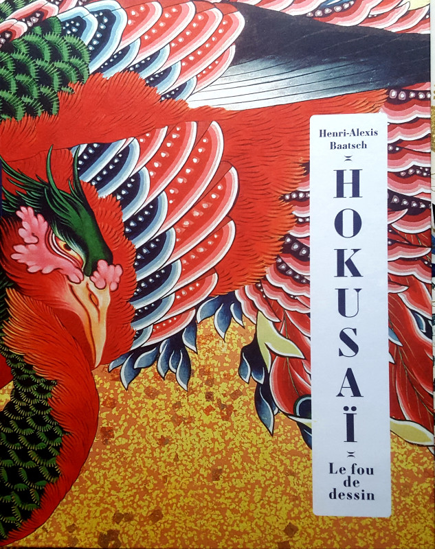 DR : Une de couverture du beau livre aux éditions Hazan : Hokusai le fou de dessin par Henri-Alexis Baatsch. 